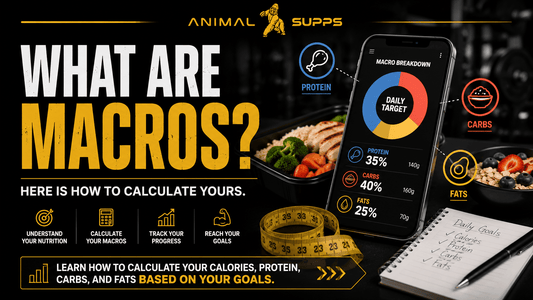 What Are Macros? Here is how to Calculate Yours - Animal Supps | Supplement, Sports Nutrition, and Vitamin Shop | Vineland NJ