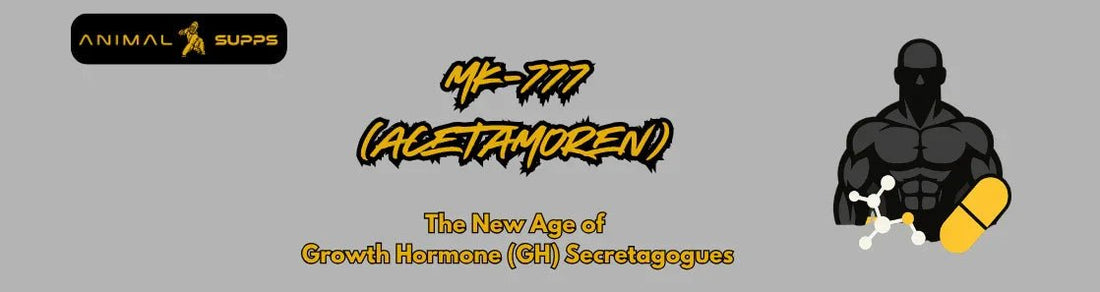 What Is MK-777 (Acetamoren)? The Next Generation GH Secretagogue - Animal Supps | Sports Nutrition & Supplement Store | Vineland, NJ
