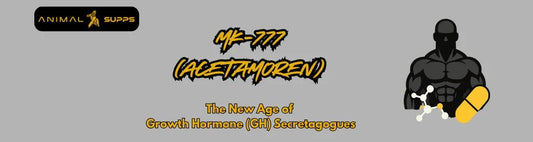 What Is MK-777 (Acetamoren)? The Next Generation GH Secretagogue - Animal Supps | Sports Nutrition & Supplement Store | Vineland, NJ